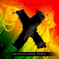Nicky Jam & J Balvin - X [Equis] (Cristian Poow Remix)