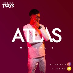 Atlas Mix Vol.8 - DJ TKRYS