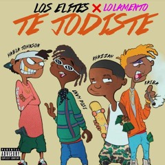 Te Jodistes Ft. Los Elites
