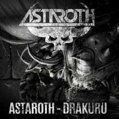 Astaroth - Drakuru (Original Mix)(Free Track 1100 likes Facebook Page)