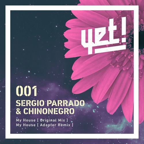 Stream Sergio Parrado Chinonegro My House Adapter Remix By Yet