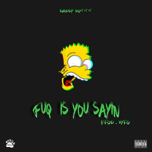 Fuq Is Yu Sannn (Prod. itsVyro)