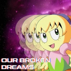[Fallen Star Warriors] Our Broken Dreams