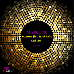 Kalabrese feat. Sarah Palin - Kafi Lied (MISHEL ML Remix)