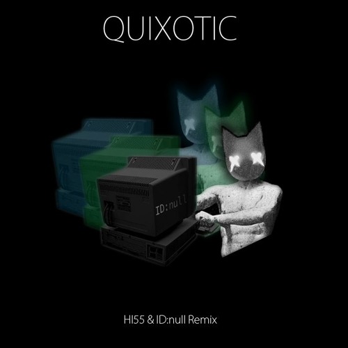 M.O.O.N - Quixotic (HI55 And ID:null Remix)