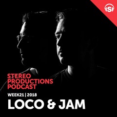 WEEK21 18 Guest Mix - Loco & Jam (UK)