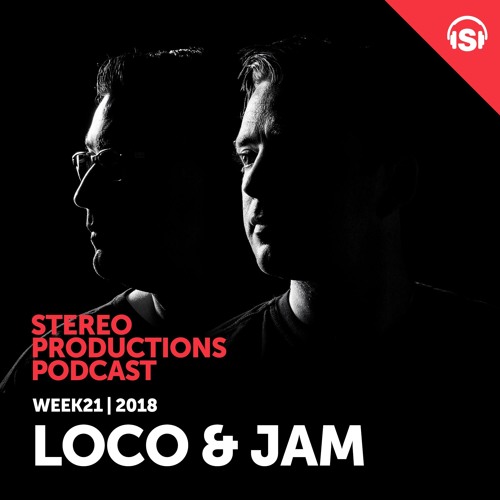 WEEK21 18 Guest Mix - Loco & Jam (UK)