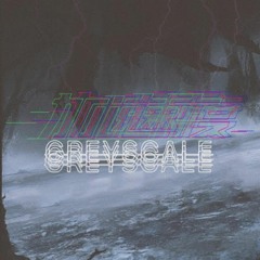 GREYSCALE