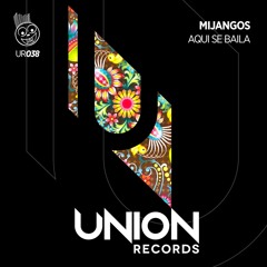 MIJANGOS_AQUI SE BAILA_(Afro Latin Mix) *preview UR038
