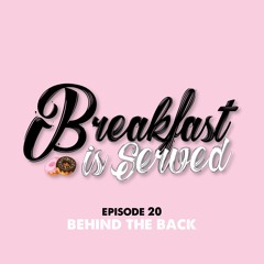 Episode 20 - Behind the Back