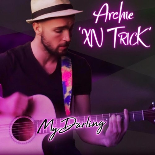 MyDarling. Archie XN Trick. Available on Spotify to download.