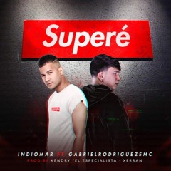 Indiomar ft. GabrielRodriguez EMC ( Superé ) Beat Prod: Kendry El Especialista