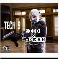TECH 9 KIDD FT. L$dean