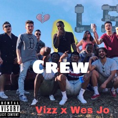 Crew ft. Wes Jo. (Prod. Dru Stylez)