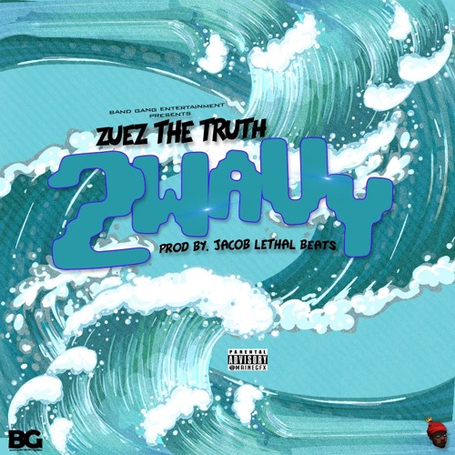 ZUES - 2 Wavy (NEW 2018)