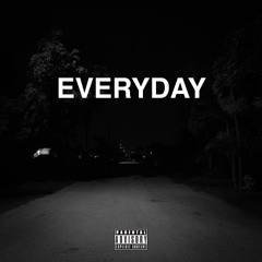 EVERYDAY - FEAT. DASHAN & JAY APOLLO (PROD. BY HiiFii)