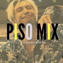 PISO MIX - DJ ALAN GOMEZ