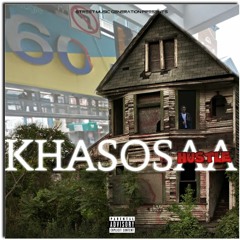 KHASOSAA - HUSTLE