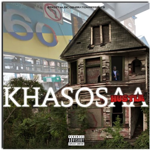 KHASOSAA - HUSTLE
