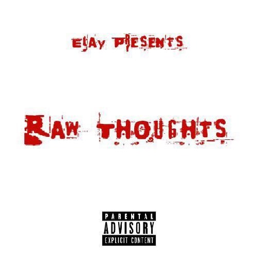 Elay - Raw Thoughts