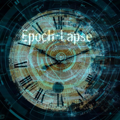 The Withering Memories Of Tomorrow (Epoch Lapse)(rough version)