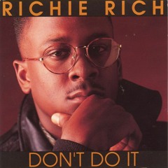 Richie Rich - Don't Do It (1989)