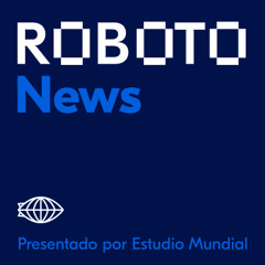 Roboto News 17.05.18