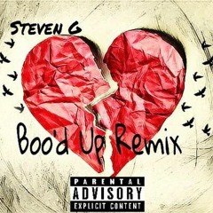 Steven G. - Boo'd Up (Remix)