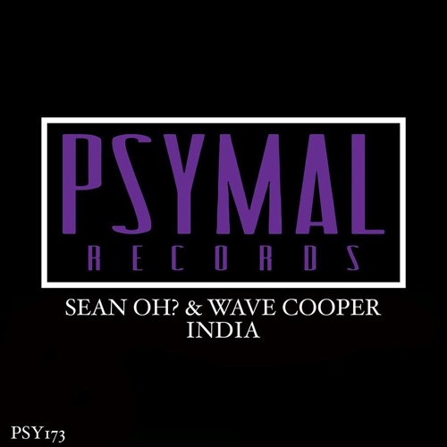 INDIA - Sean-Oh? x Wave Cooper [OUT NOW]
