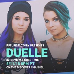 Duelle x SiLVA on Future Factory on Dash Radio 5/11//18