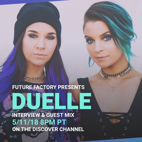 Duelle x SiLVA on Future Factory on Dash Radio 5/11//18