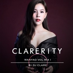 CLARERITY MANYAO VOL MIX 1