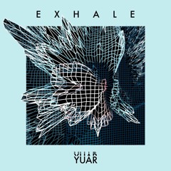 EXHALE