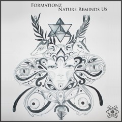 Formationz - Nature Remind Us - 03 The End
