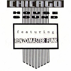 Renzo Master Funk - Chicago House Music [1987 Tape C60 Remastered]