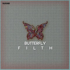 Sugar - Butterfly Filth (Pre-Mixed / Pre-Mastered)