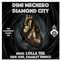 Dimi Mechero - Diamond City (Charley Prince Remix)