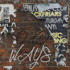 Old Ways ft. Xzela [prod. DOPEBOYZMUSIC]