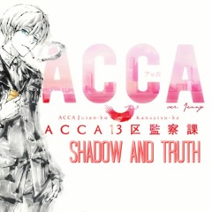 Shadow And Truth • english ver. by Jenny (ACCA: 13-ku Kansatsu-ka OP)