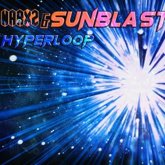 & SUNBLAST - HYPERLOOP