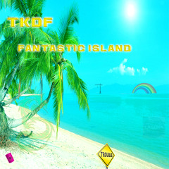 TKDF - Fantastic Island (Original Mix) [SE7EN DAYS]