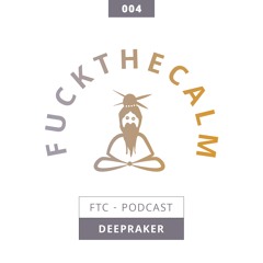 FTC Podcast 004 - Deepraker - FTC 24H Edition: Postafterhour