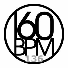 160BPM Playlist #136