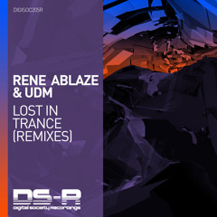Rene Ablaze & UDM - Lost In Trance (Mhammed El Alami & CJ Arthur Remix) [OUT NOW]