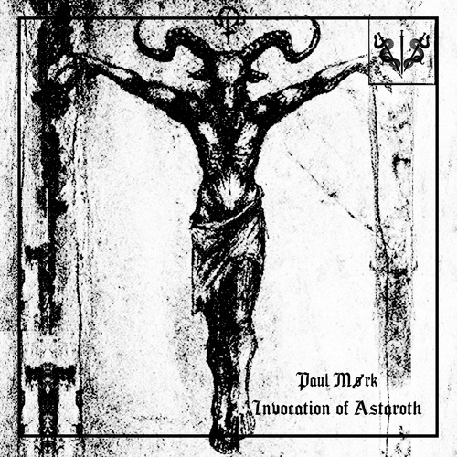 Paul Mørk - Invocation of Astaroth