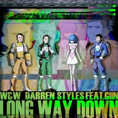 W&W × Darren Styles feat. Giin - Long Way Down
