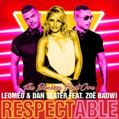 Leomeo & Dan Slater Feat. ZoëBadwi - Respectable (Lee Harris Remix)