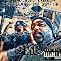 On Everything - GME Present's -  Iggy305 (E.T.P)  GME  &  An - 2-Da - T , Reproduced By- Iggy305 2