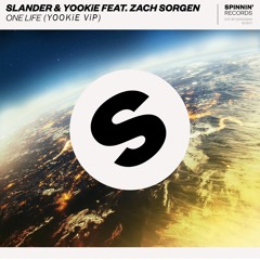 Slander X YOOKiE - One Life (ft. Zach Sorgen) (YOOKiE ViP)