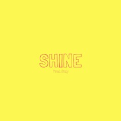 Shine (Prod. Cxdy)